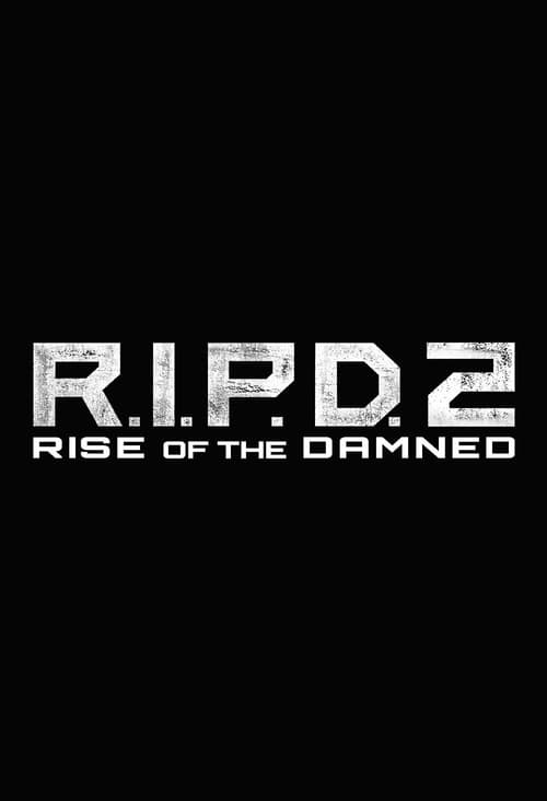 R.I.P.D. 2: Rise of the Damned (2022)